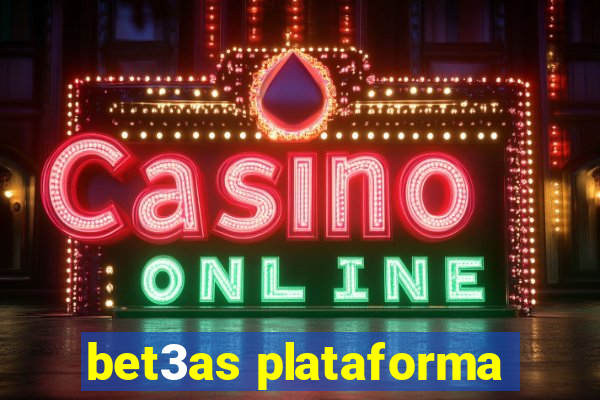 bet3as plataforma